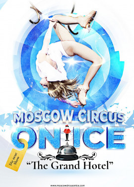 Moscow Circus on Ice - Weltpremiere von "The Grand Hotel" am 25.01.20 um 16:00 Uhr