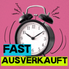 Fast ausverkauft